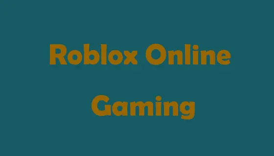 Roblox Online Gaming